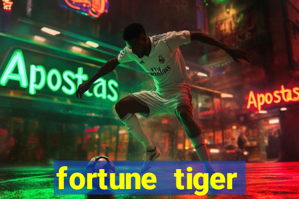 fortune tiger deposito de 1 real